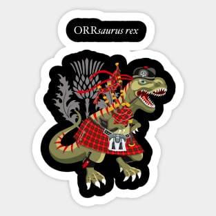 Clanosaurus Rex ORRsaurus rex Plaid Orr Scotland Ireland Family Tartan Sticker